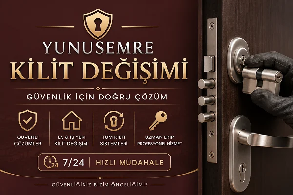 Yunusemre Kilit Değişimi